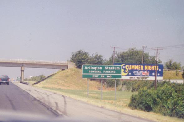 Arlington Stadium, next exit - Arlington Tx